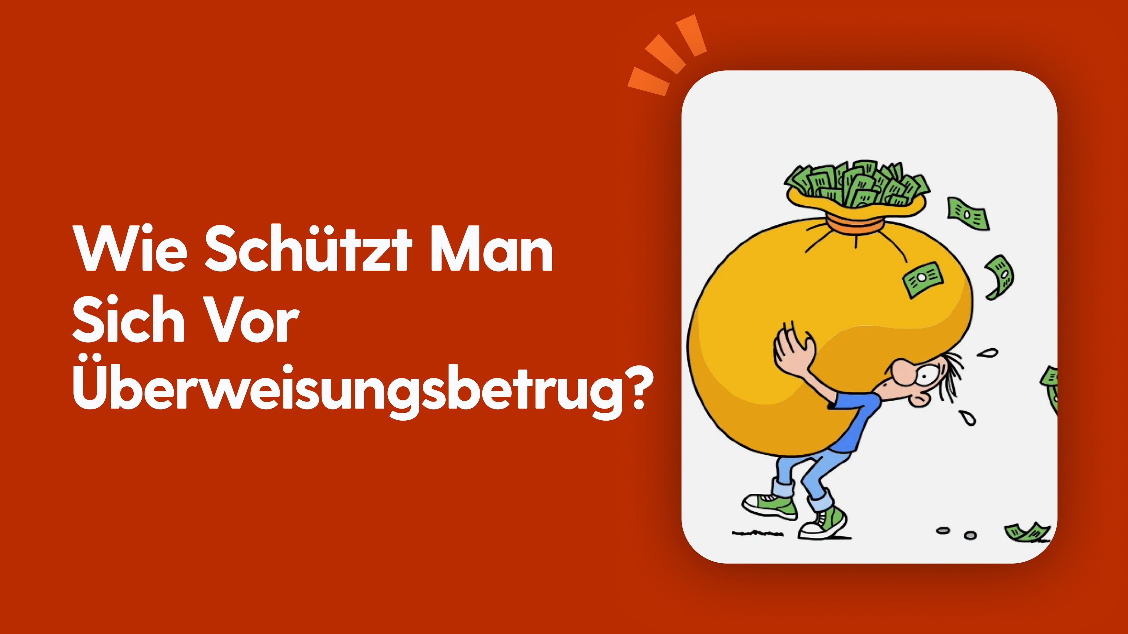 Wie schützt man sich vor Überweisungsbetrug?