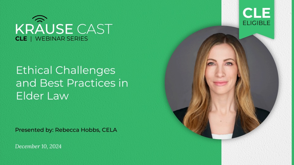 Ethical Challenges and Best Practices in Elder Law