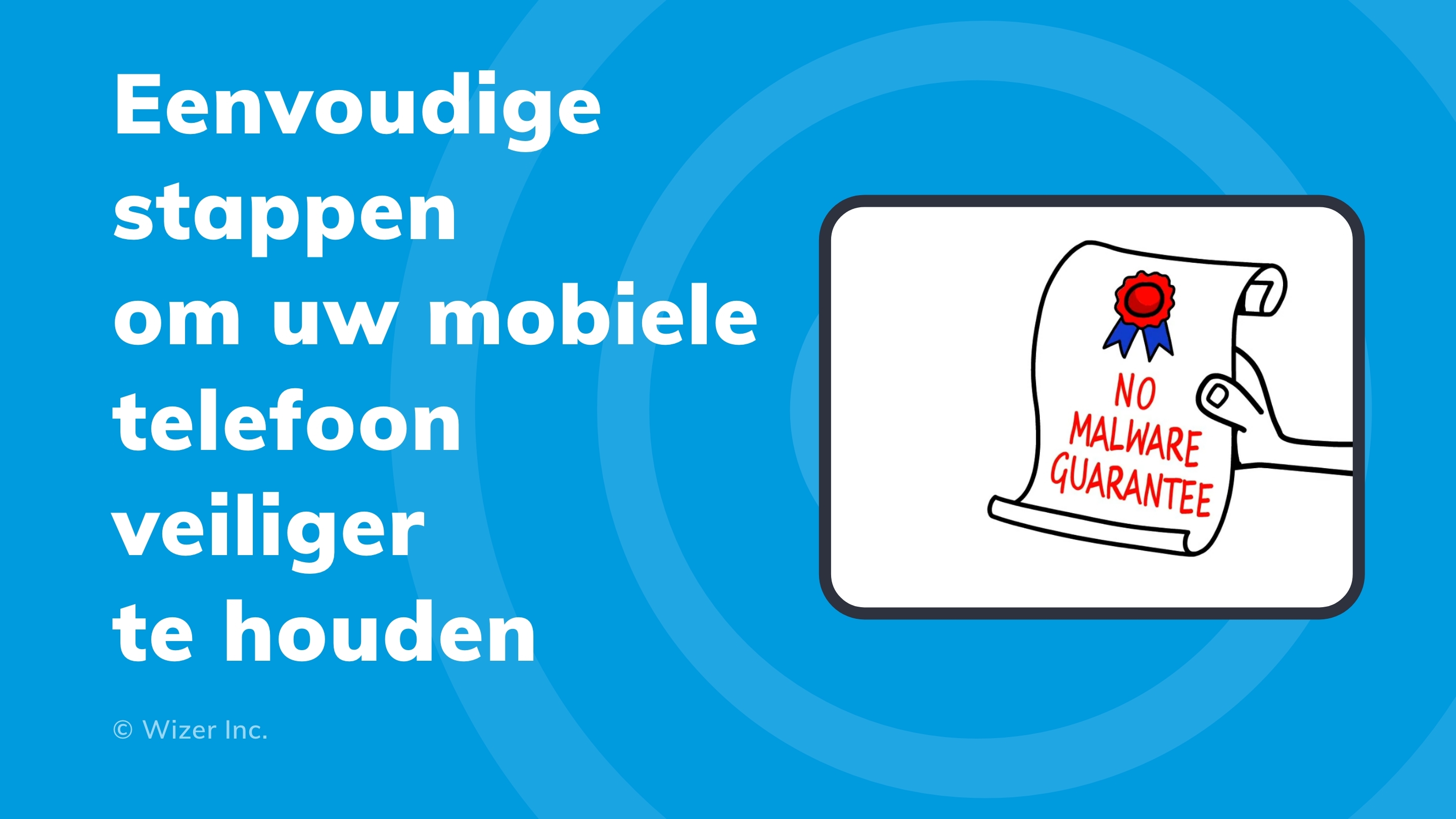 Eenvoudige stappen om uw mobiele telefoon veiliger te houden