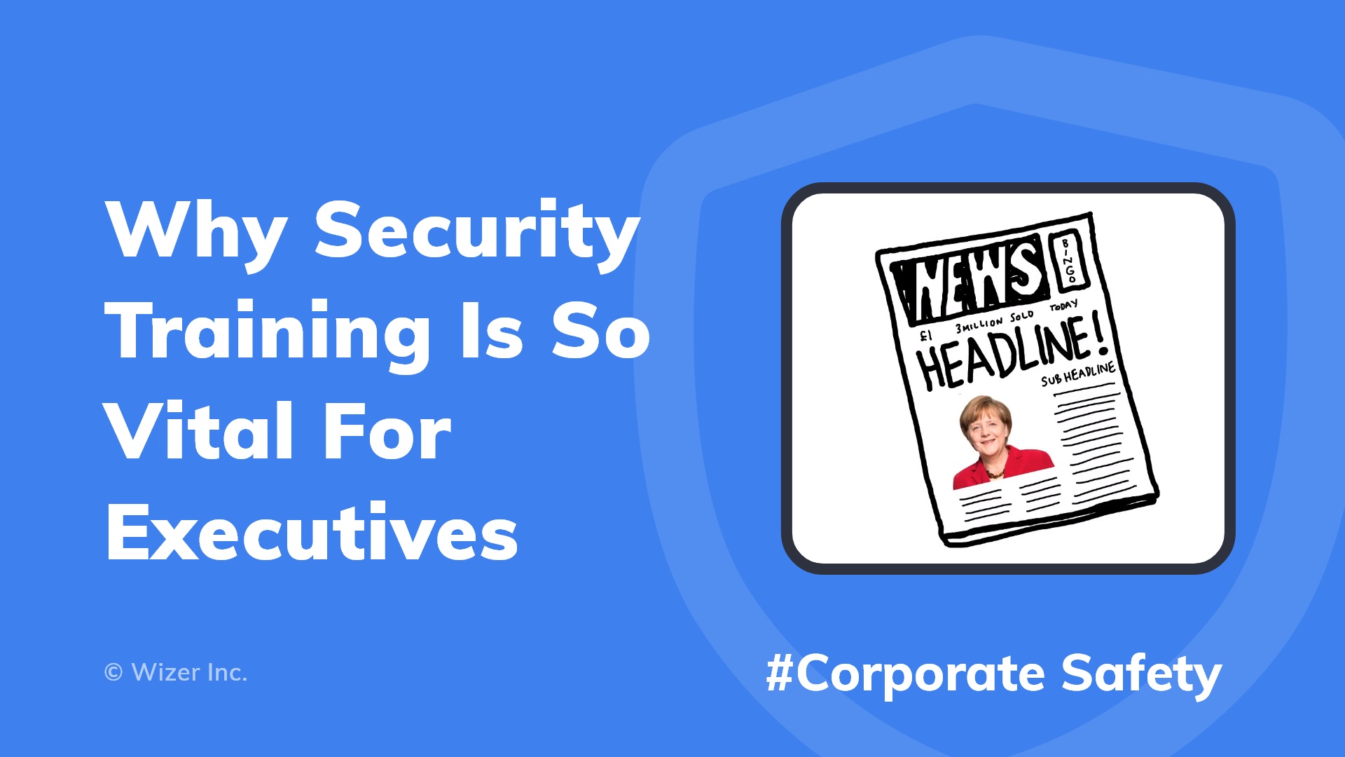 Why Security Training Is So Vital For Executives