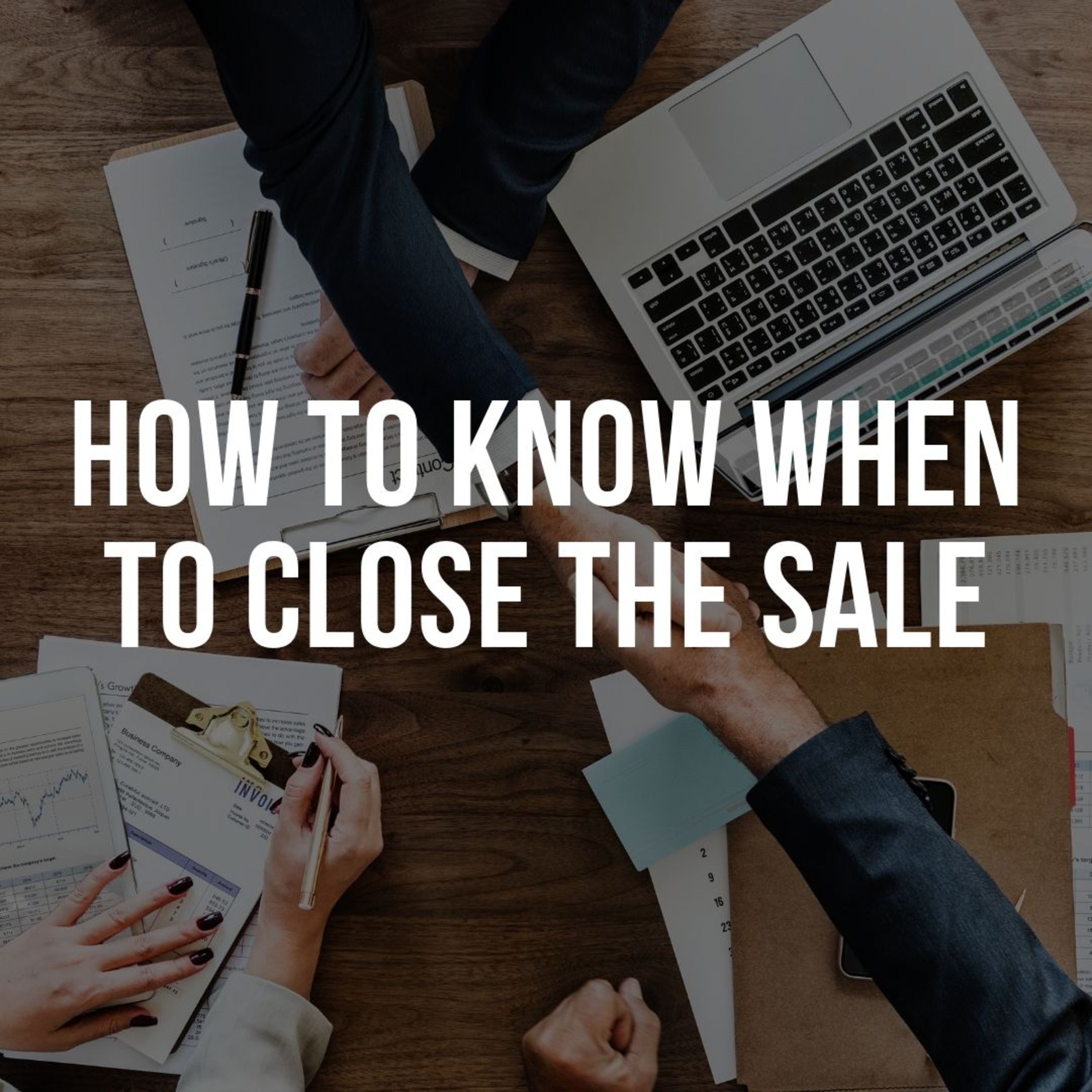How To Know When To Close