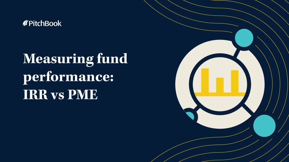 What is the difference between IRR and PME? - PitchBook