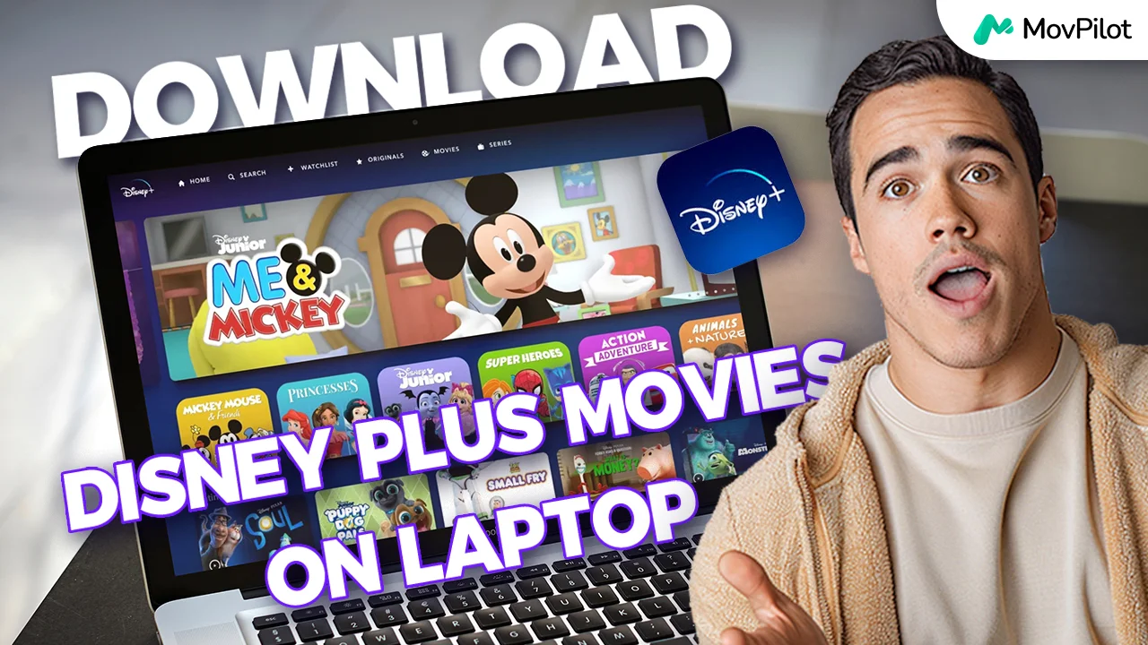 How to Download Disney Plus Movies on Laptop