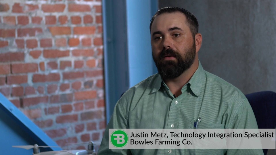 Bowles Farming Company - Customer Success Story ( Justin Metz - Bowles Farming Company)