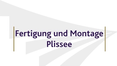 Fertigung und Montage Plissee