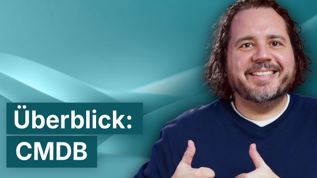 CMDB: Der IT-Bestand als Grundlage