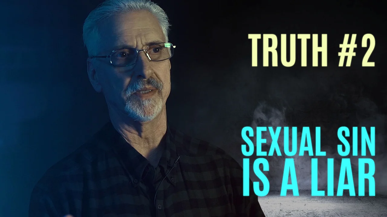 20 Truths_Truth #2 - Sexual Sin is a Liar