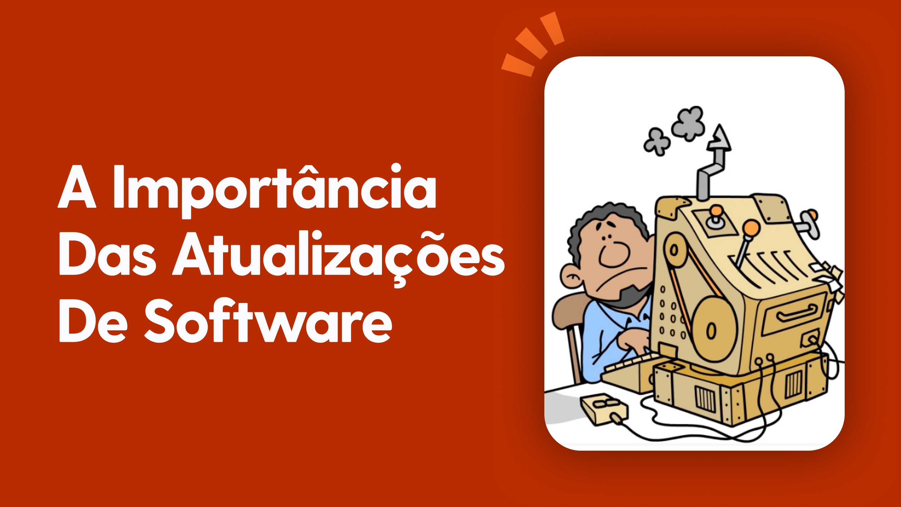 A importância das atualizações de software