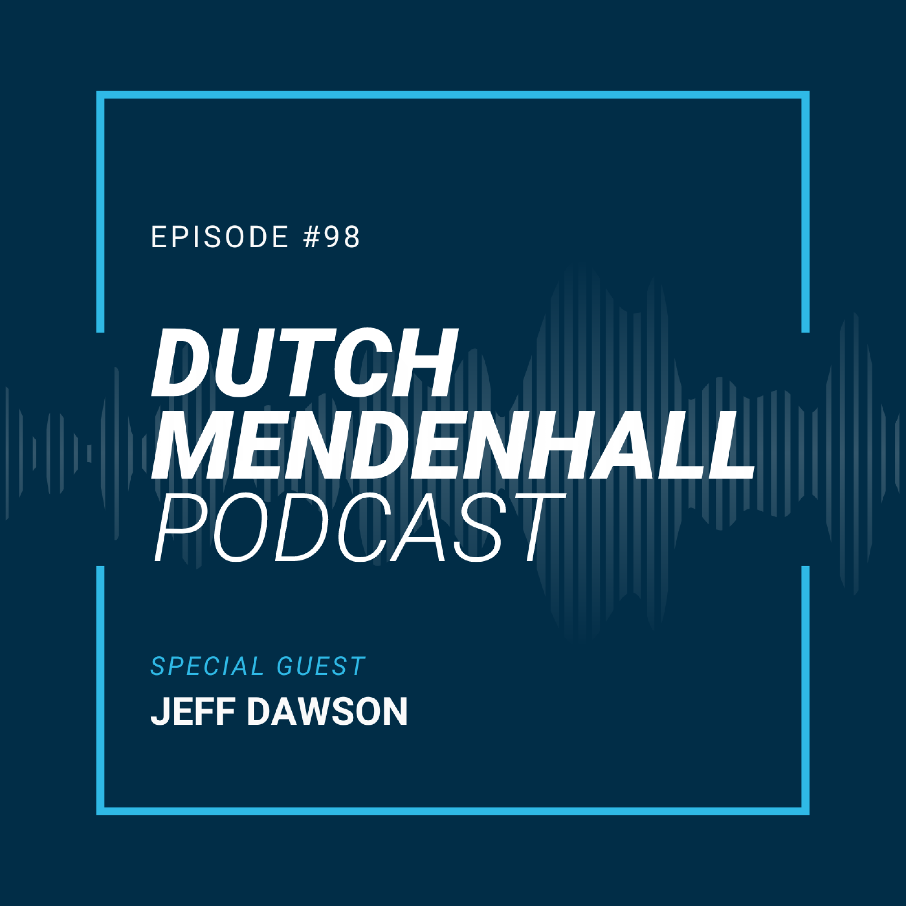 The Dutch Mendenhall Podcast