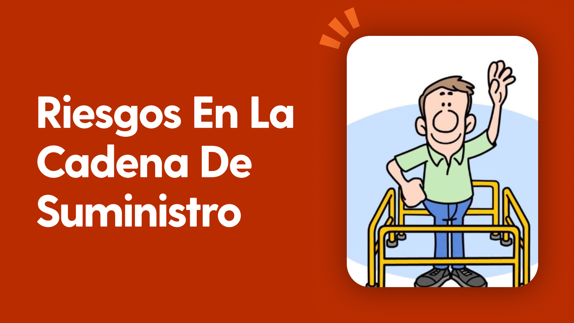 Riesgos en la cadena de suministro