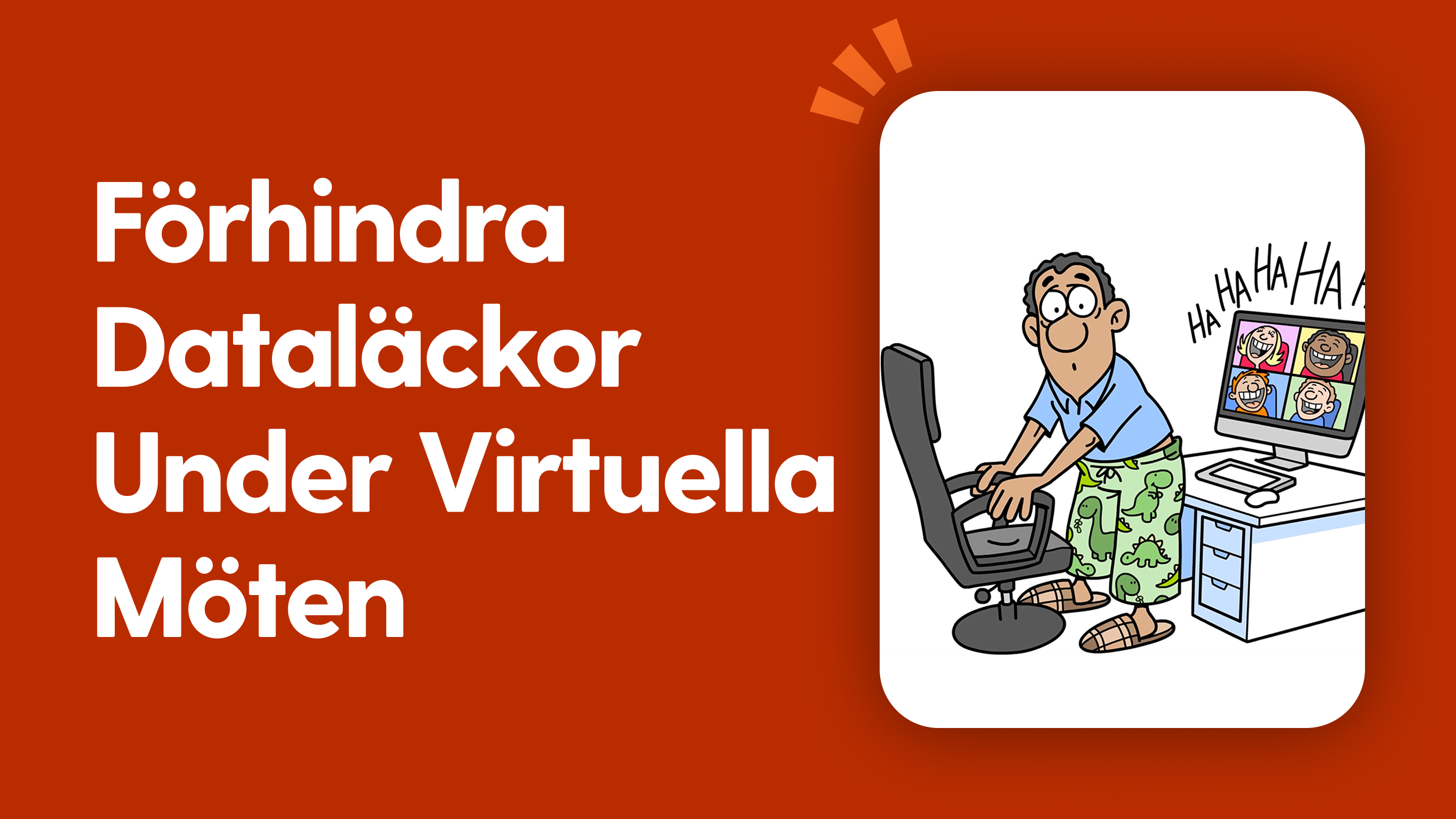 Förhindra dataläckor under virtuella möten