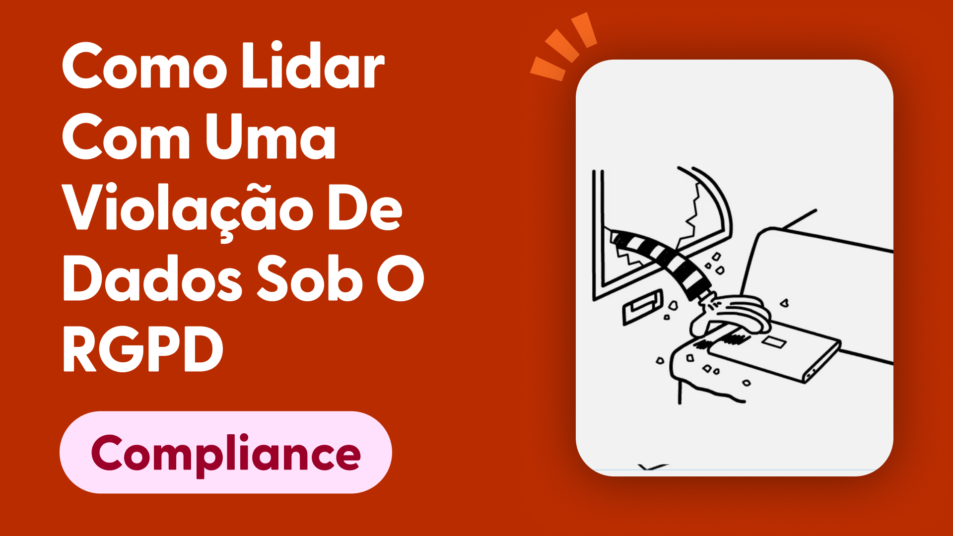 Como Lidar Com Uma Violação de Dados Sob o RGPD