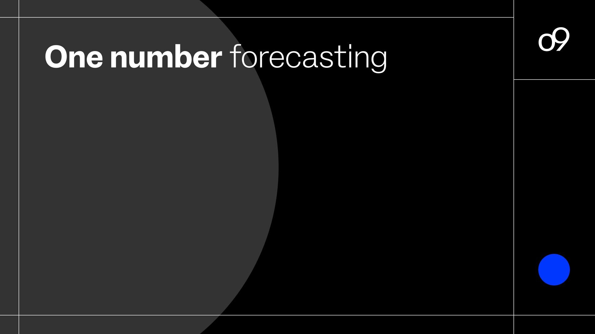 One number forecast