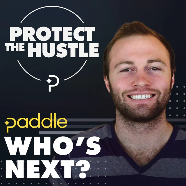 Who Protects the Hustle? - Paddle