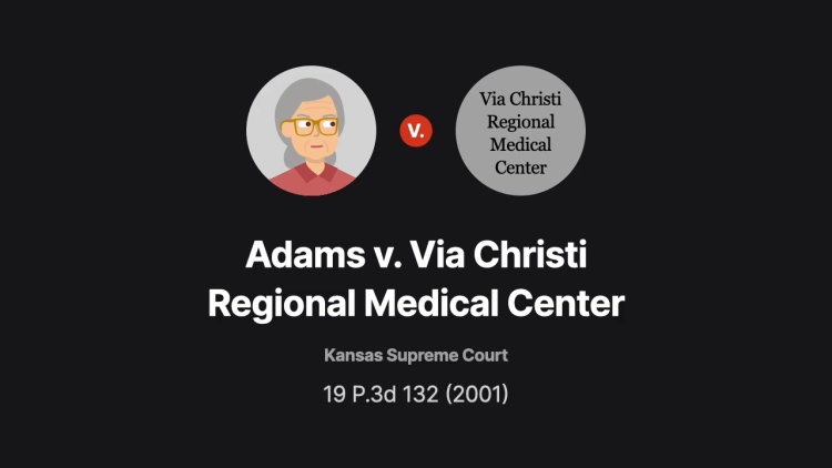 Adams v. Via Christi Regional Medical Center