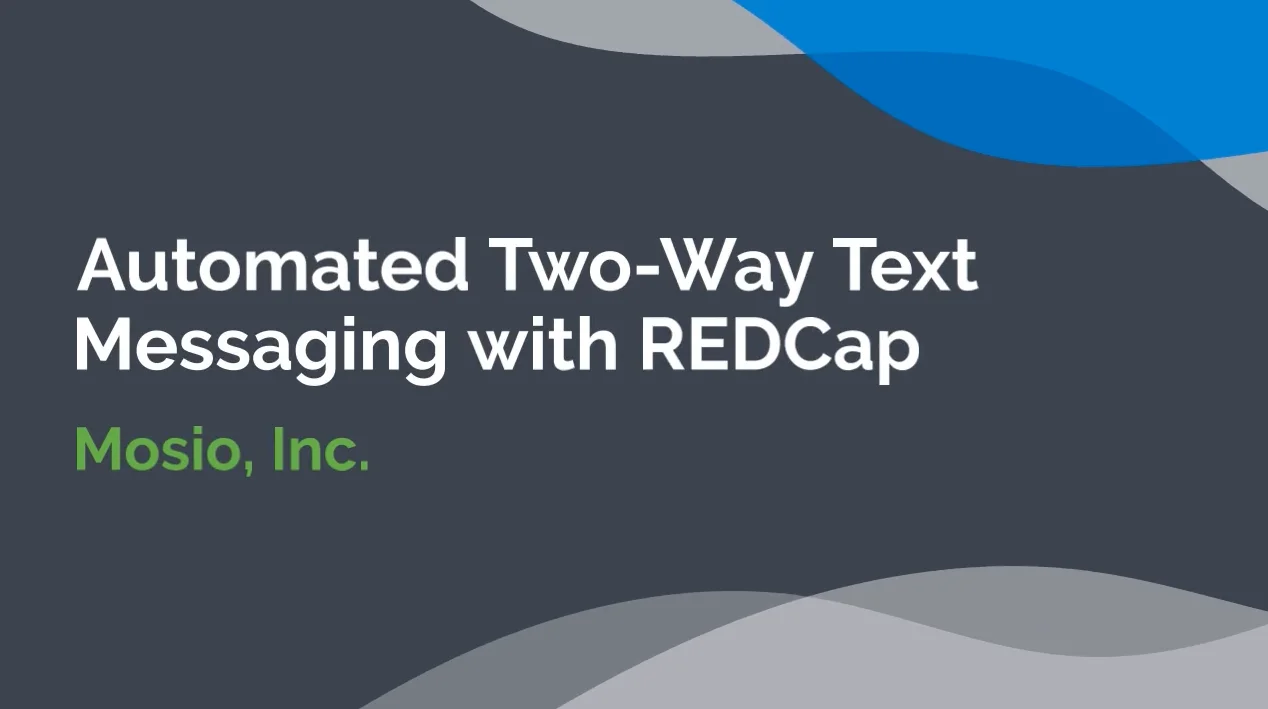 Text Messaging for REDCap Partners - Mosio