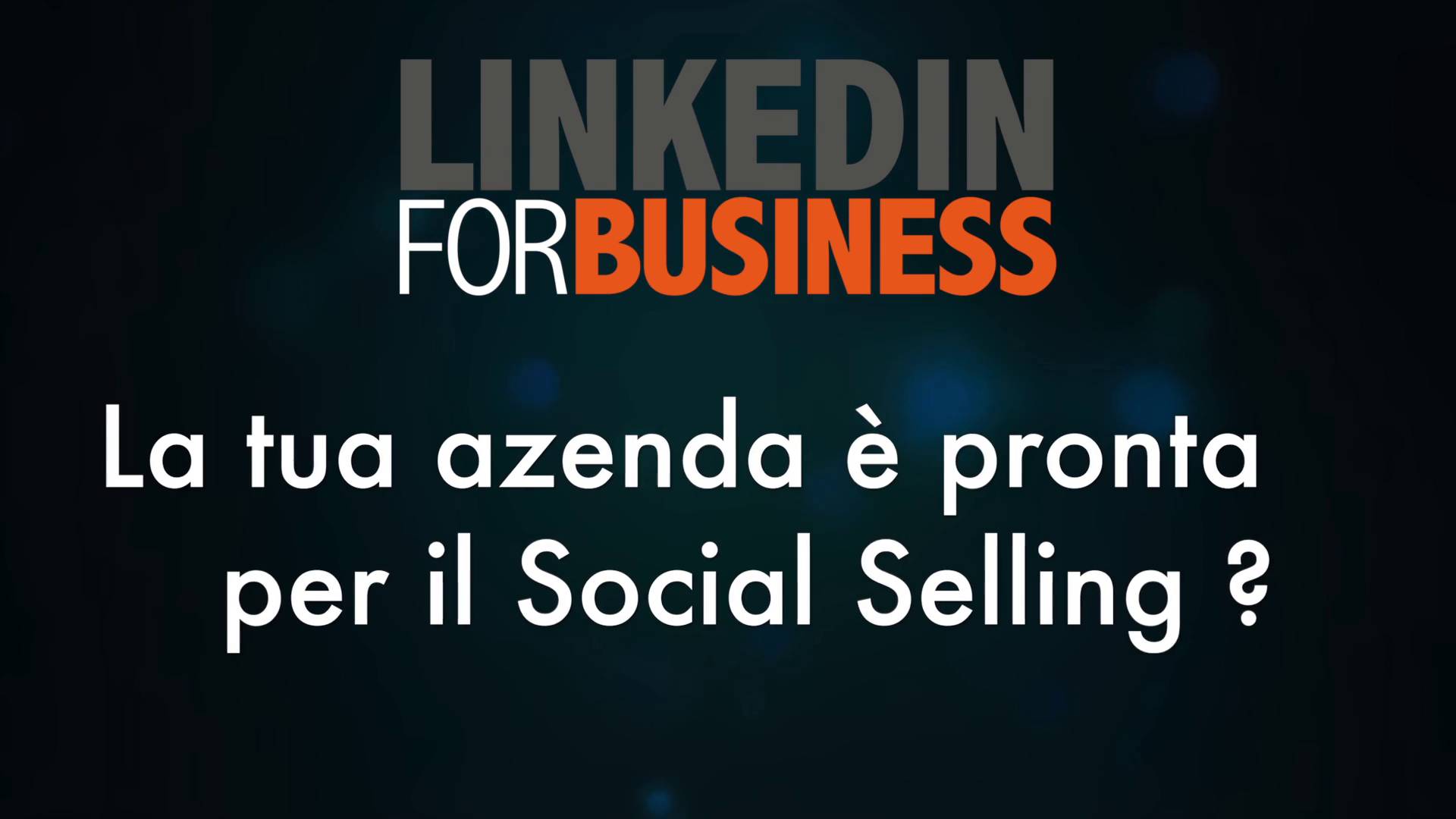 La tua azienda è pronta per il social selling?