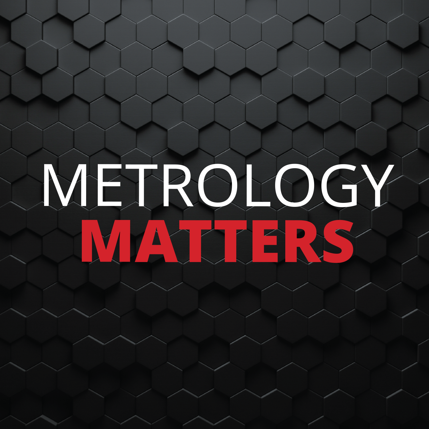 Metrology Matters