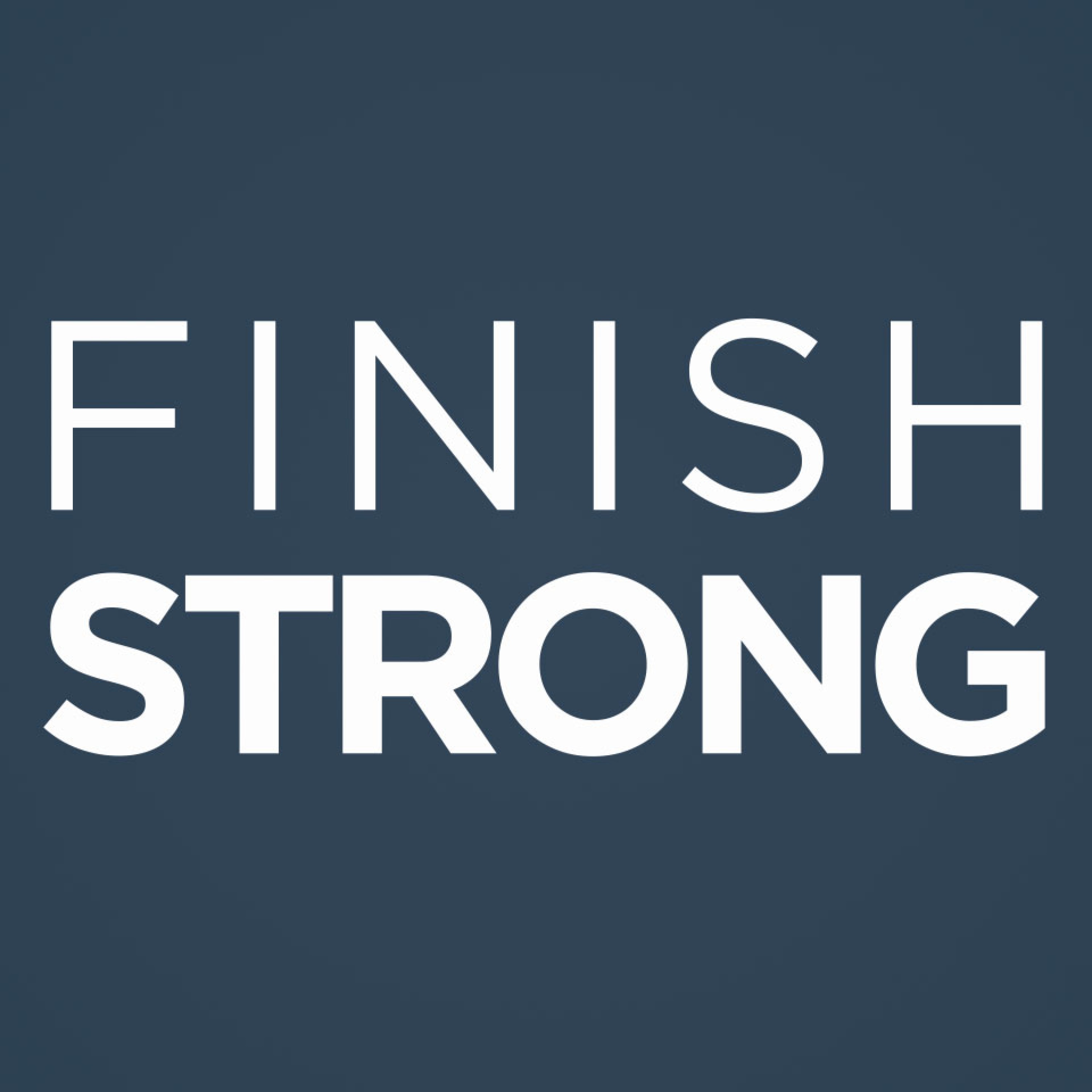 Finish Strong Podcast