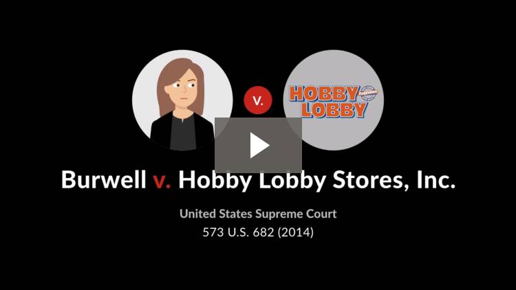 Burwell v. Hobby Lobby Stores, Inc.