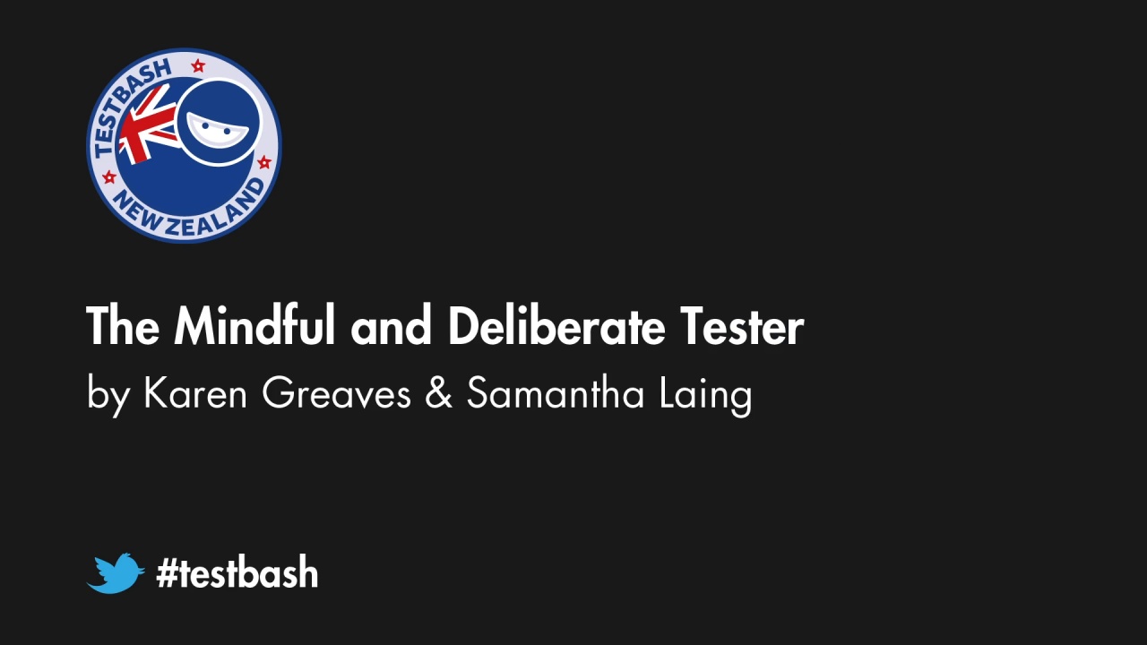 The Mindful and Deliberate Tester - Karen Greaves and Samantha Laing image