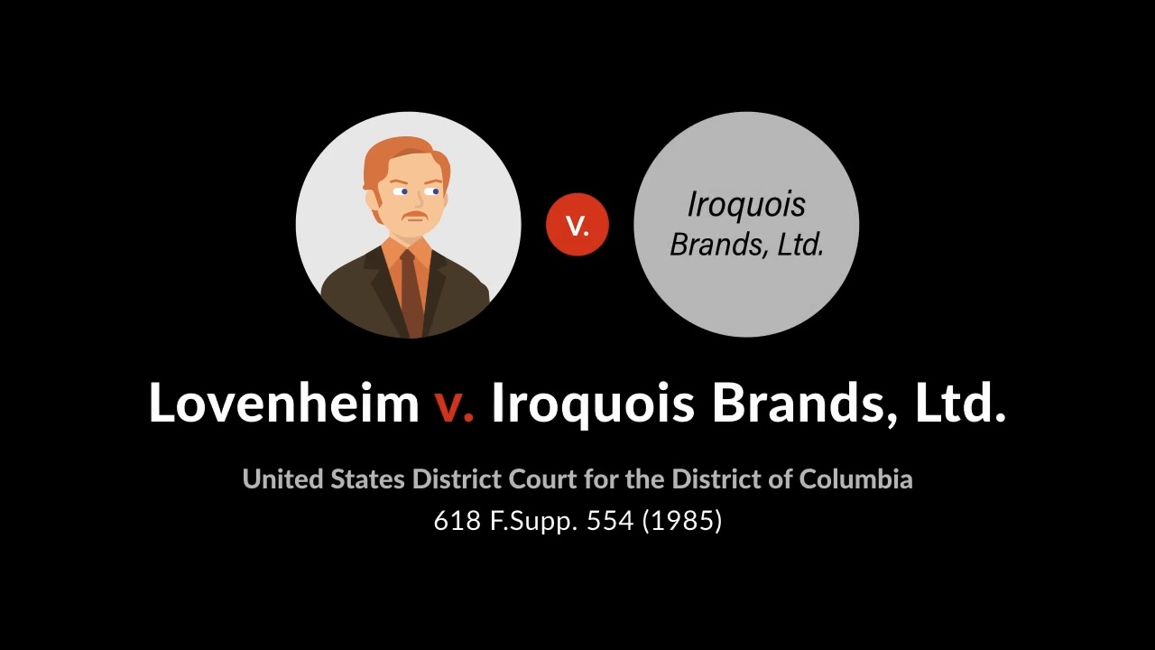 Lovenheim v. Iroquois Brands, Ltd., 618 F. Supp. 554 (1985 Lovenheim v. Iroquois Brands, Ltd., 618 F. Supp. 554 (1985