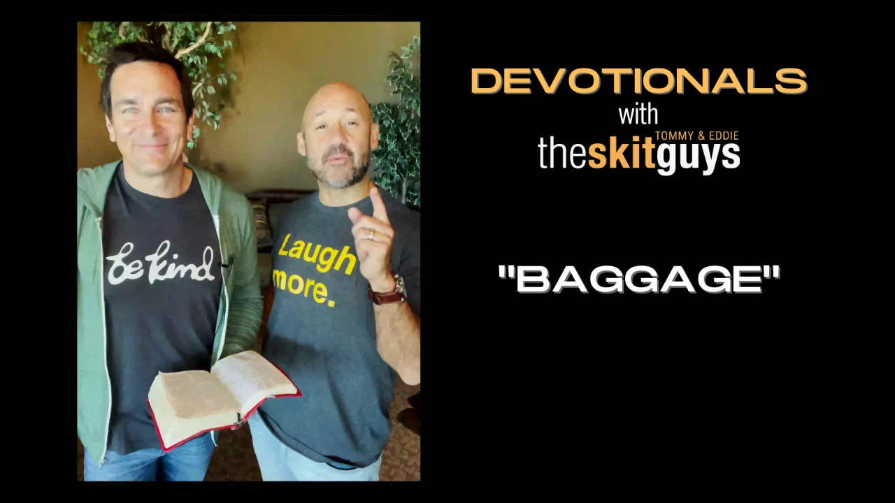 Devotionals with The Skit Guys: Baggage