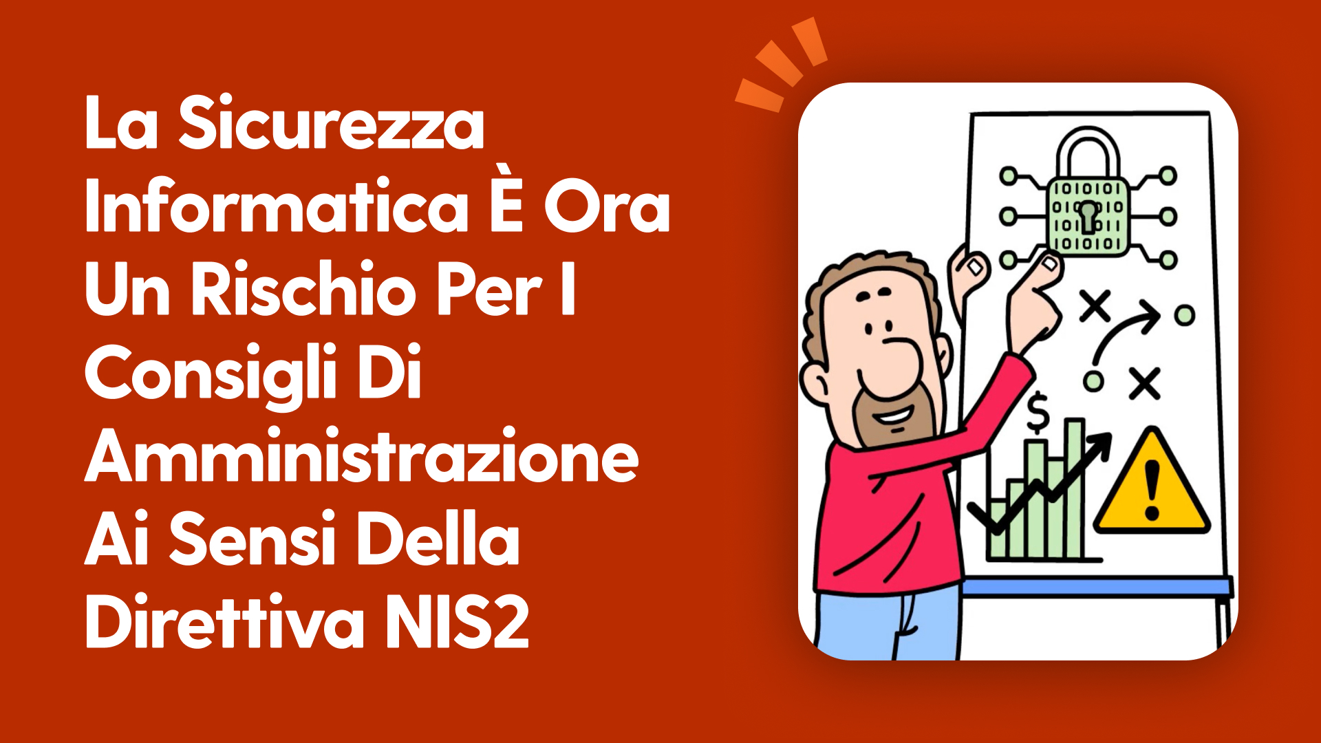 La sicurezza informatica è ora un rischio per i consigli di amministrazione ai sensi della direttiva NIS2