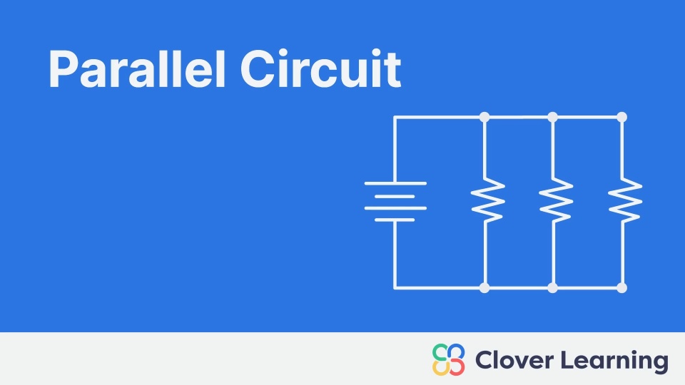 Parallel Circuit | Video Lesson | Clover Learning