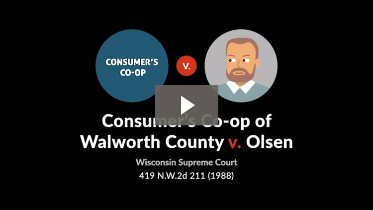 Consumer S Co Op V Olsen 419 N W 2d 211 19 Case Brief Summary Quimbee