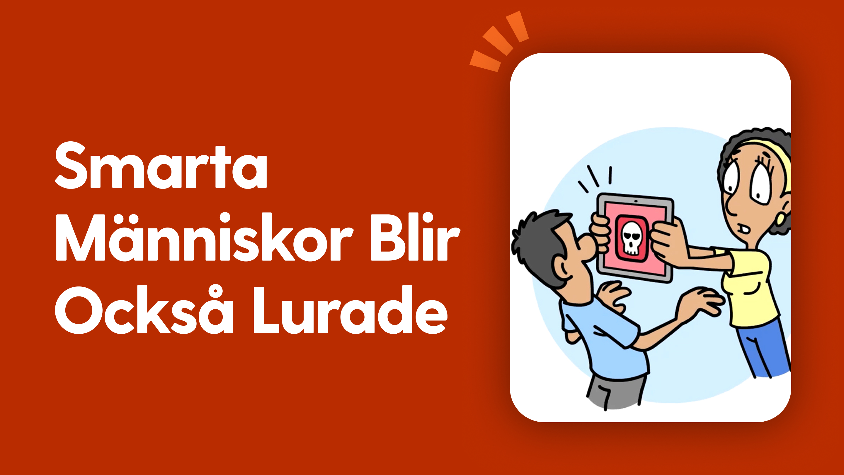 Smarta människor blir också lurade