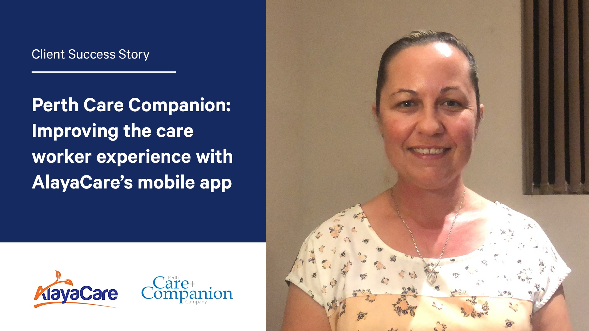 Perth Care Companion Improving the care worker experience with