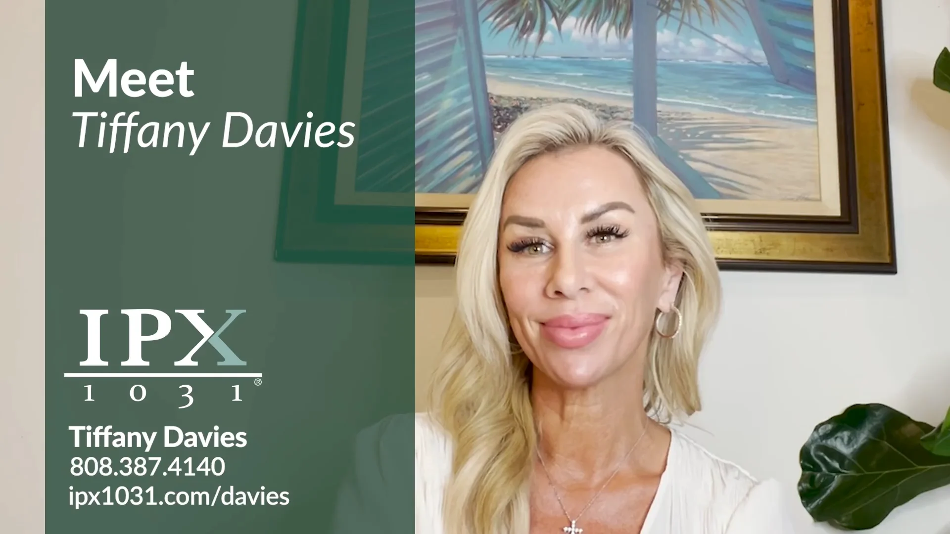 Tiffany Davies |1031 Exchange Expert | Hawaii | IPX1031 Hawaii