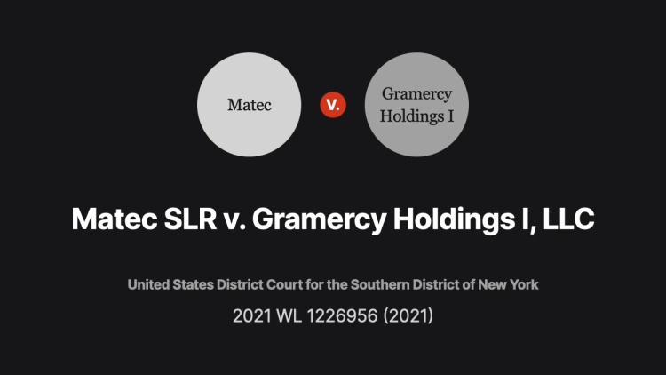 Matec SLR v. Gramercy Holdings I, LLC