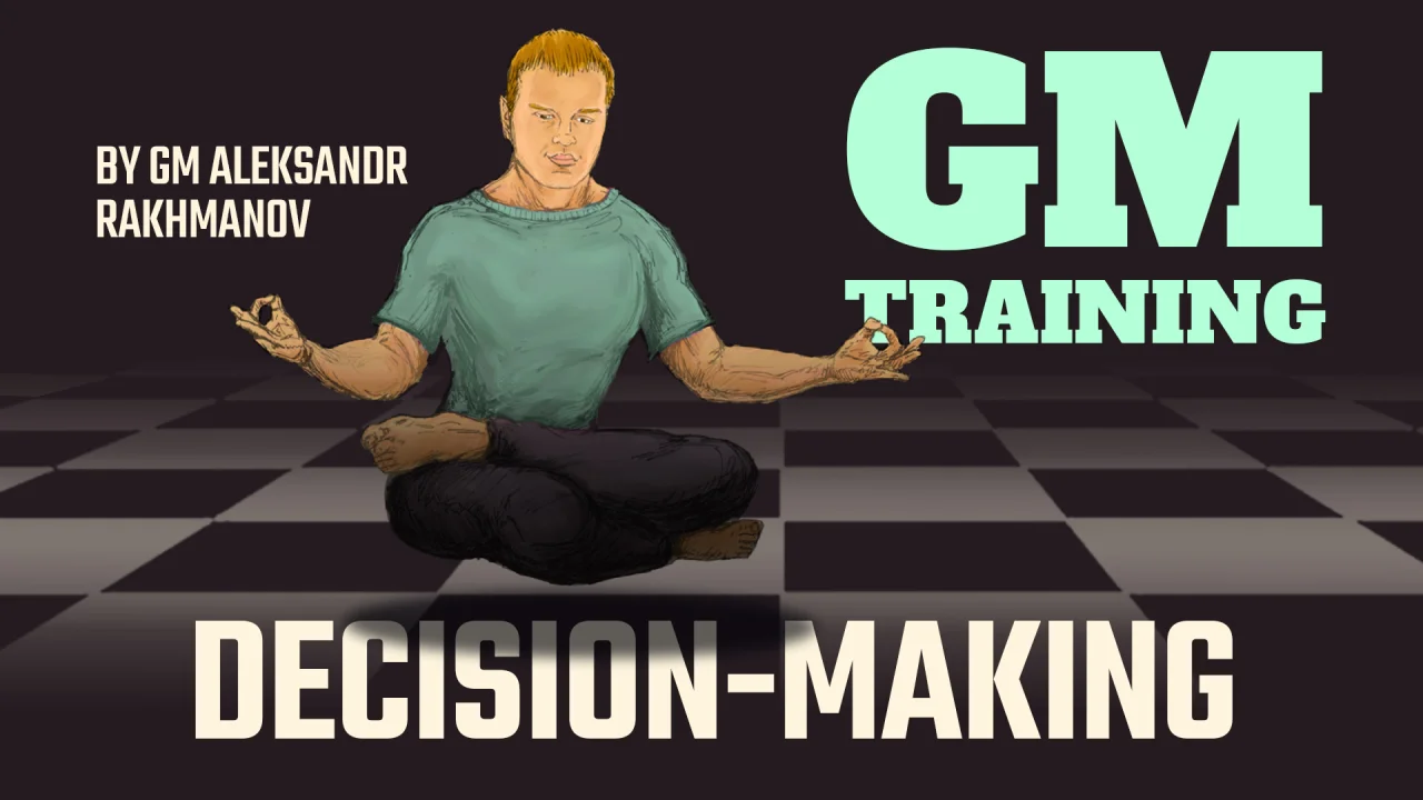 Decision-Making Under Uncertainty: Risk Management Lessons I've Learned  from Playing Chess