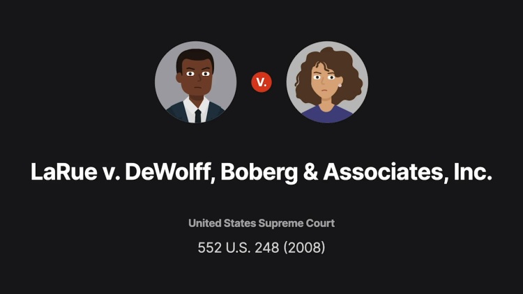 LaRue v. DeWolff, Boberg & Associates, Inc.