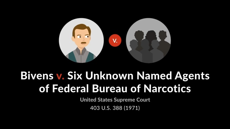 Bivens v. Six Unknown Named Agents of Federal Bureau of Narcotics