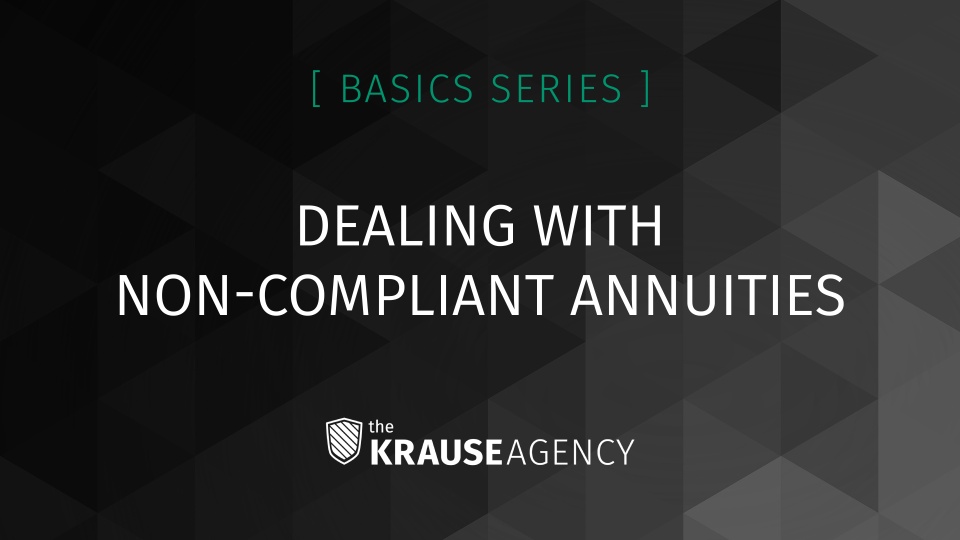 Dealing with Non-Compliant Annuities