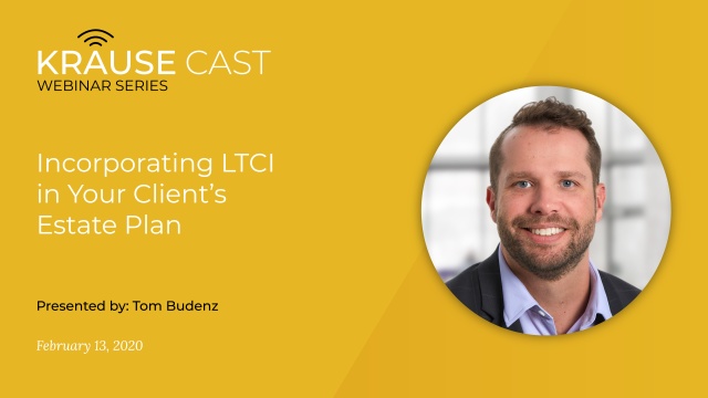 Incorporating LTCI in Your Client’s Estate Plan
