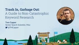Trash in, garbage out: A guide to non-catastrophic keyword research