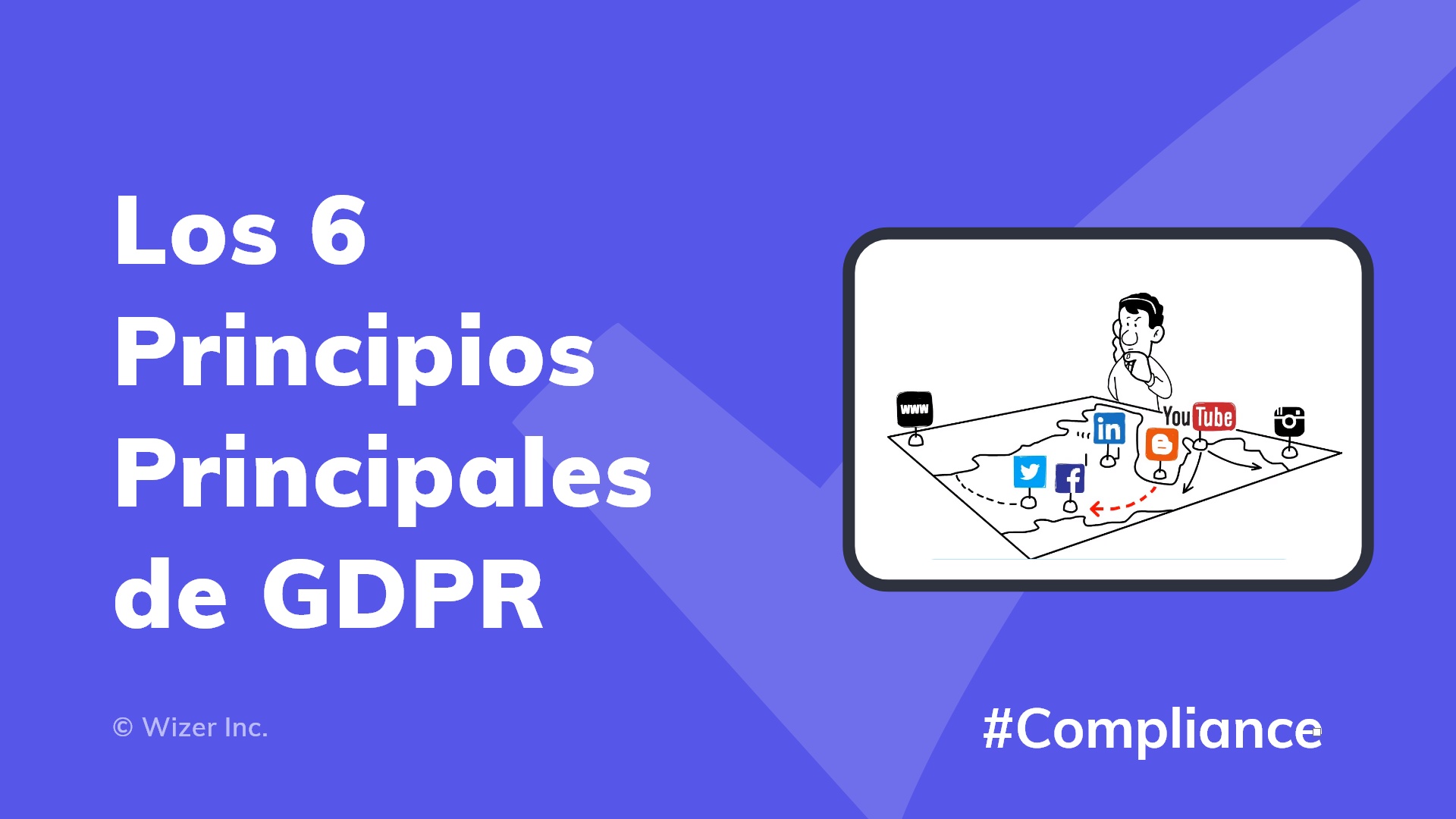 Los 6 Principios Principales de GDPR