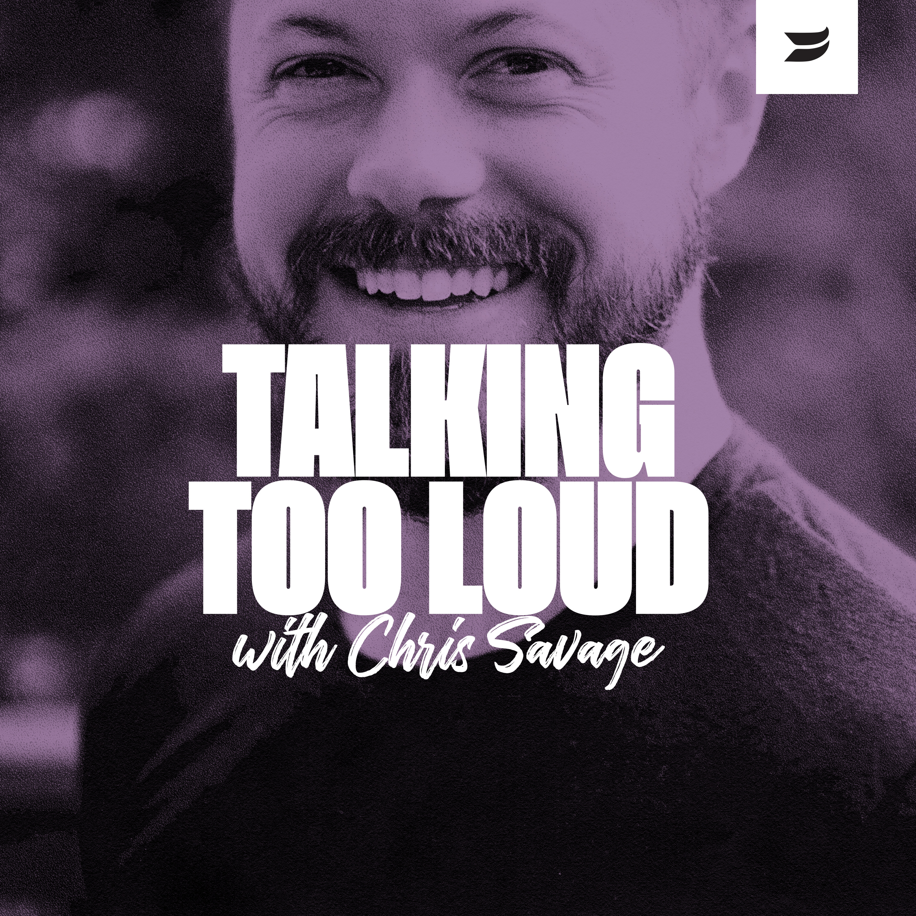 Talking Too Loud with Chris Savage