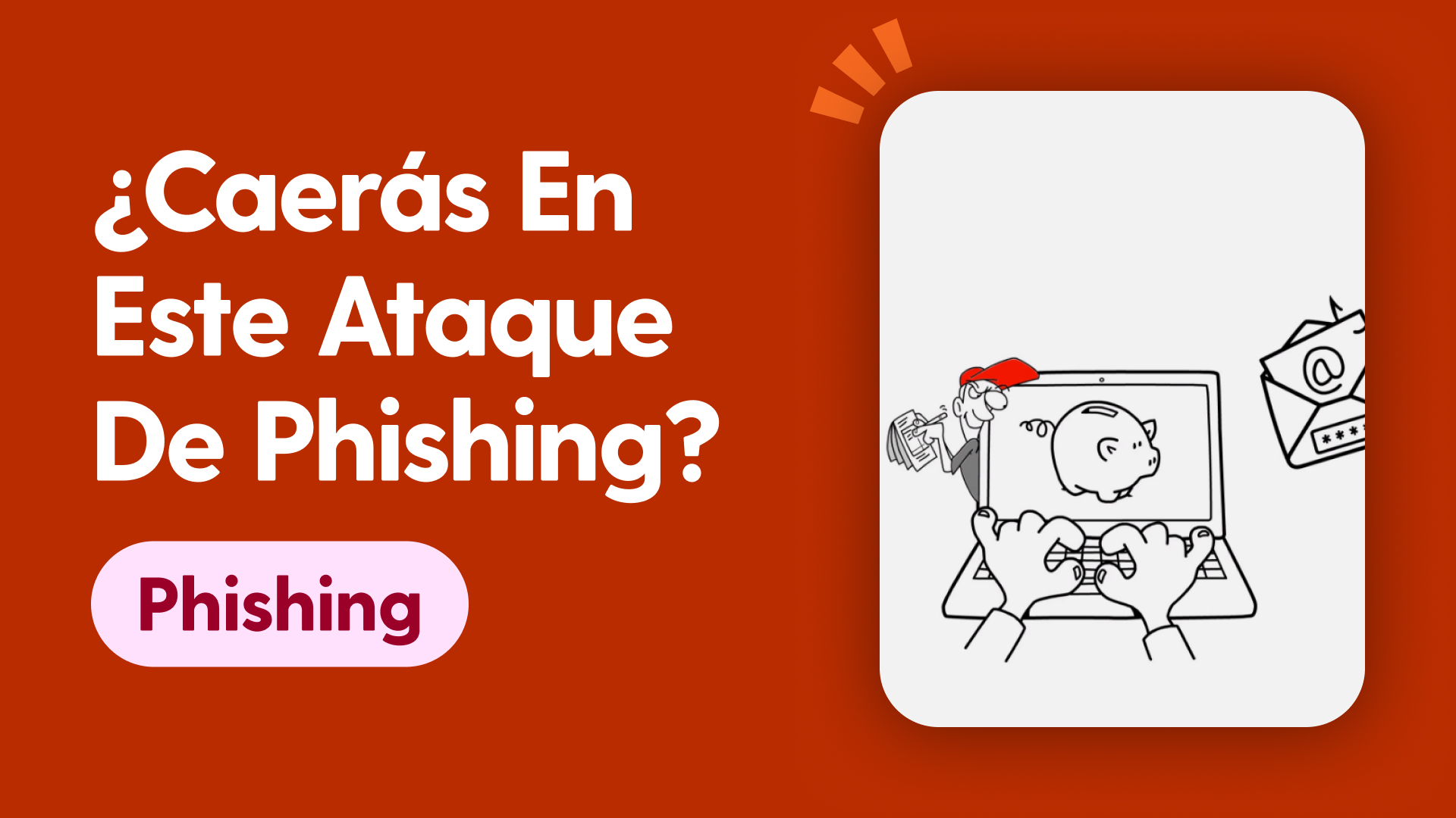 ¿Caerás en este ataque de phishing?