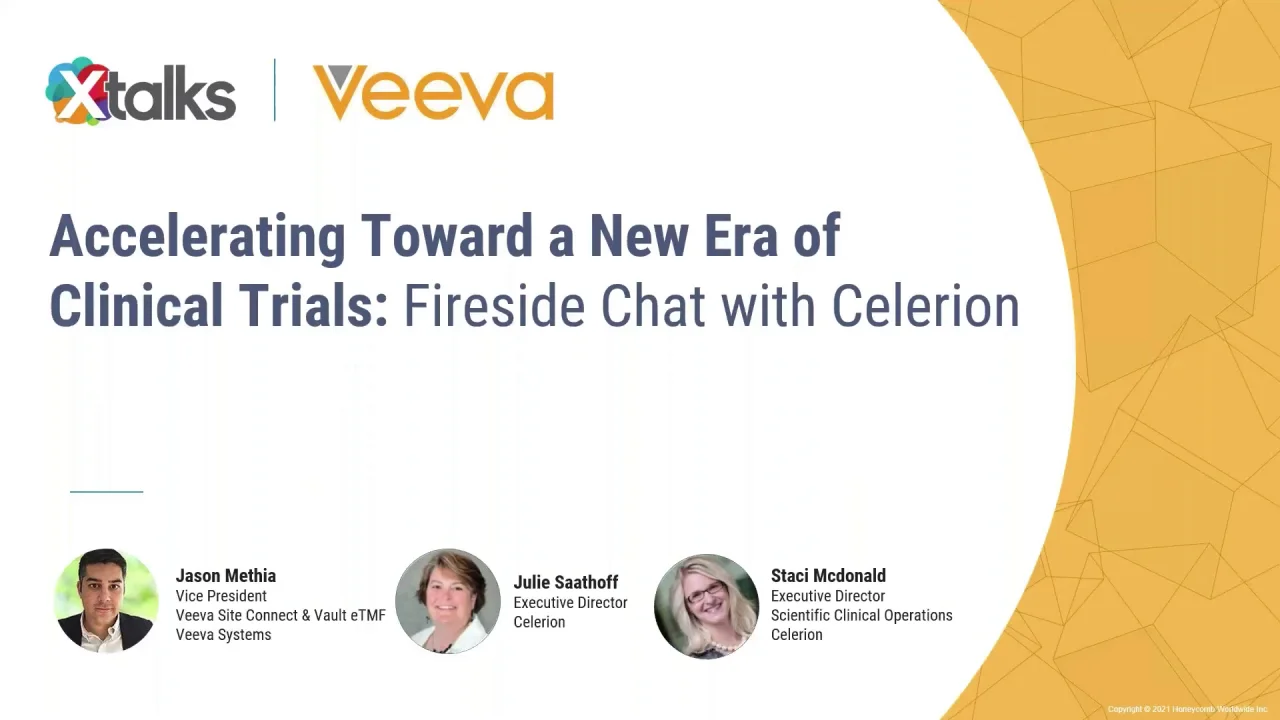 Accelerating Toward a New Era of Clinical Trials: On-Demand Fireside Chat  with Celerion | Veeva Systems EU
