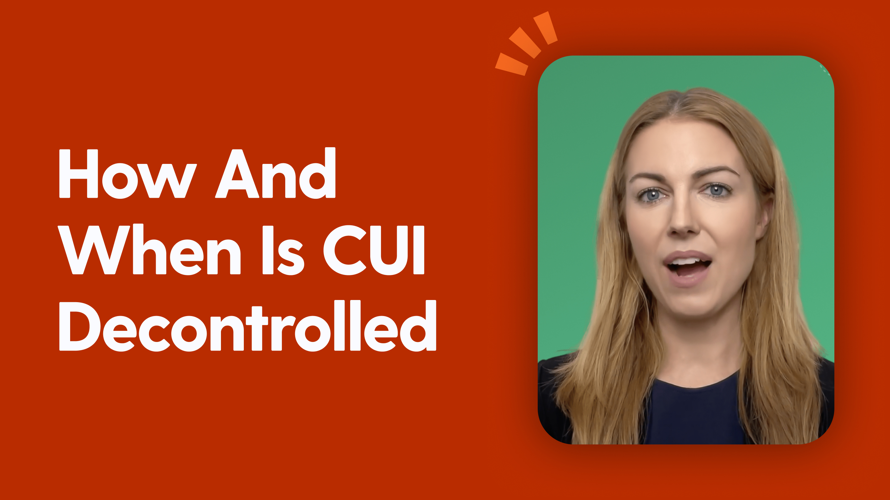 How and When Is CUI Decontrolled