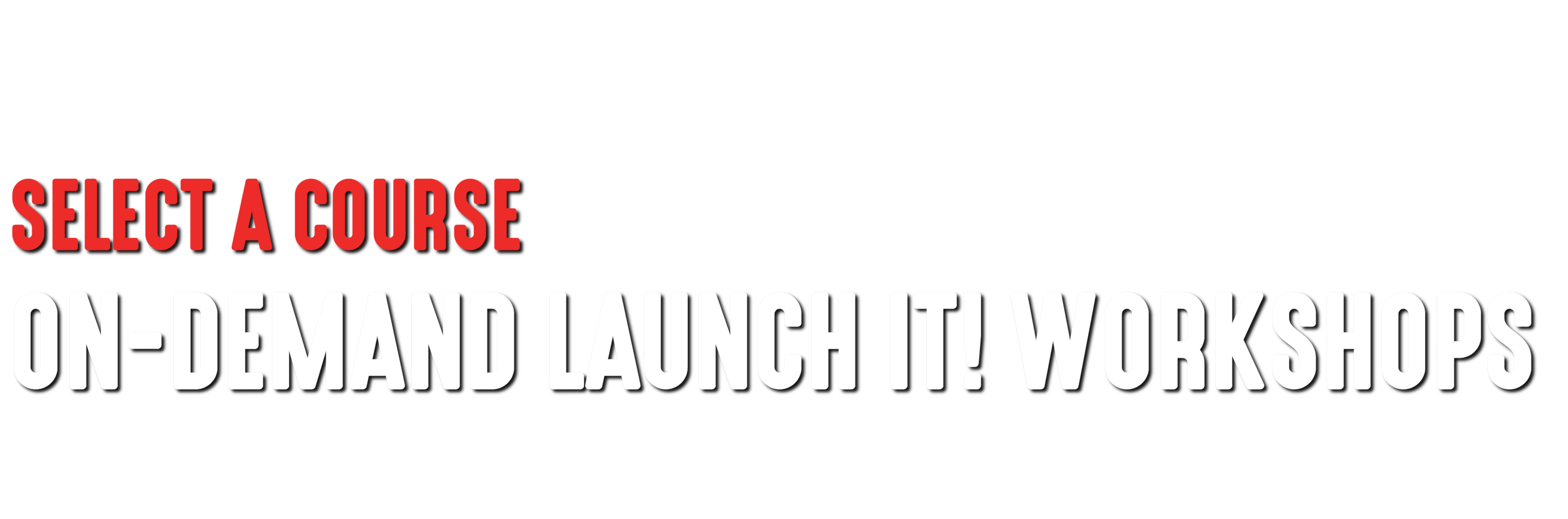 Launch It! On Demand