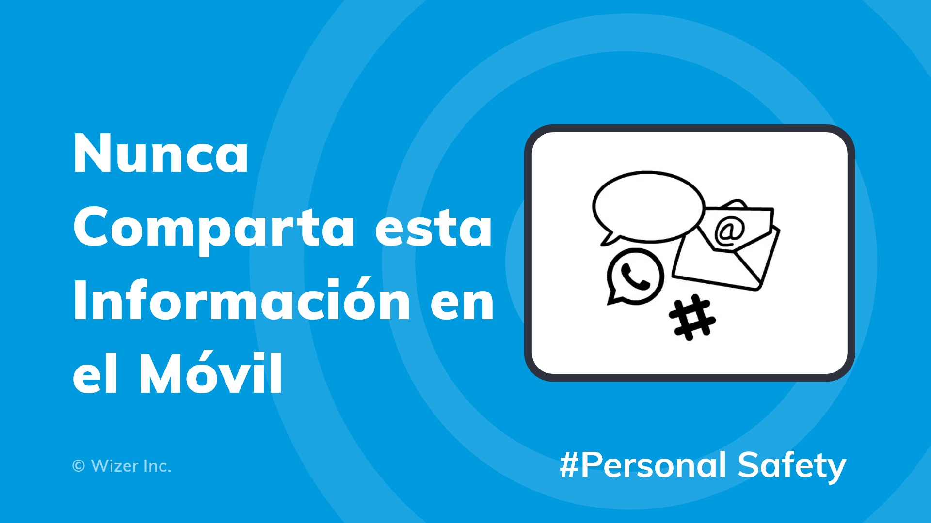 Nunca Comparta esta Información en el Móvil