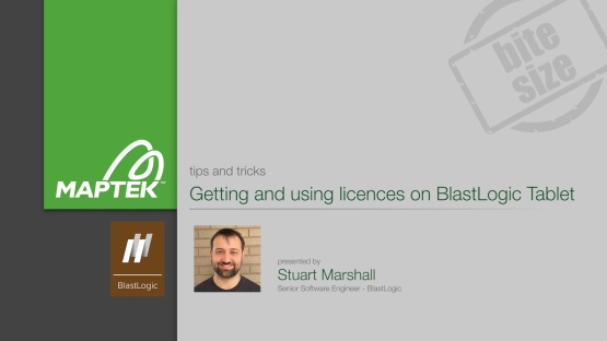 Tips and Tricks – Getting and using licences on BlastLogic Tablet