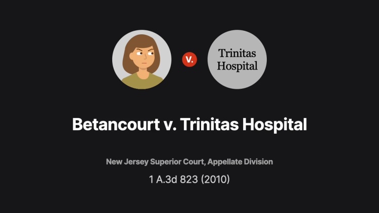 Betancourt v. Trinitas Hospital