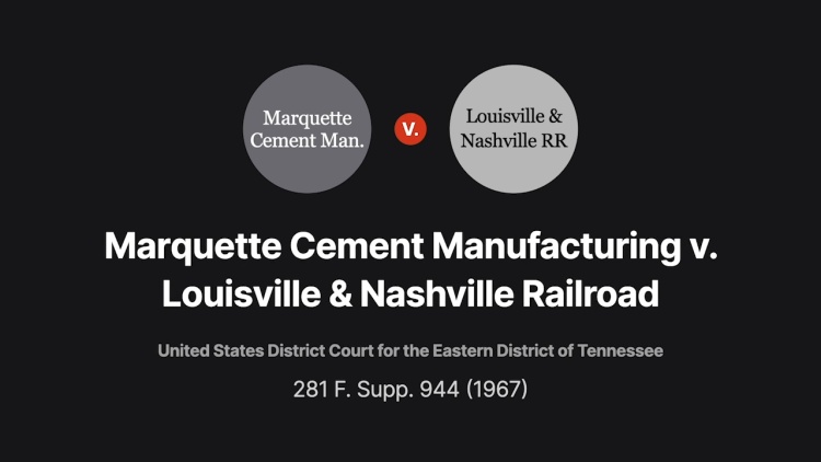 Marquette Cement Manufacturing Co. v. Louisville & Nashville Railroad Co.